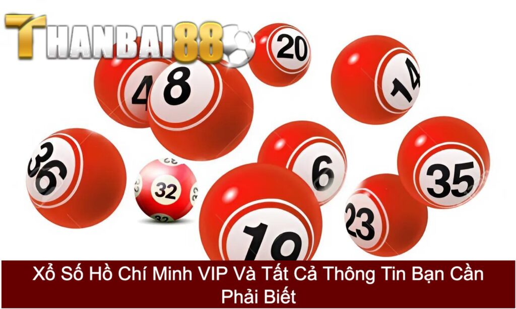 Xổ số Hồ Chí Minh Vip